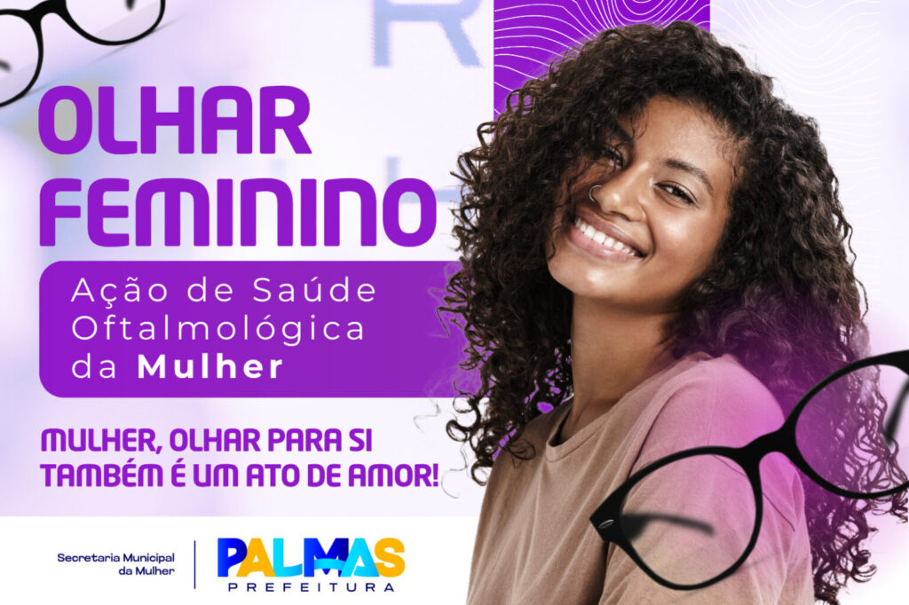 Prefeitura de Palmas oferece consultas oftalmológicas gratuitas para 300 mulheres.