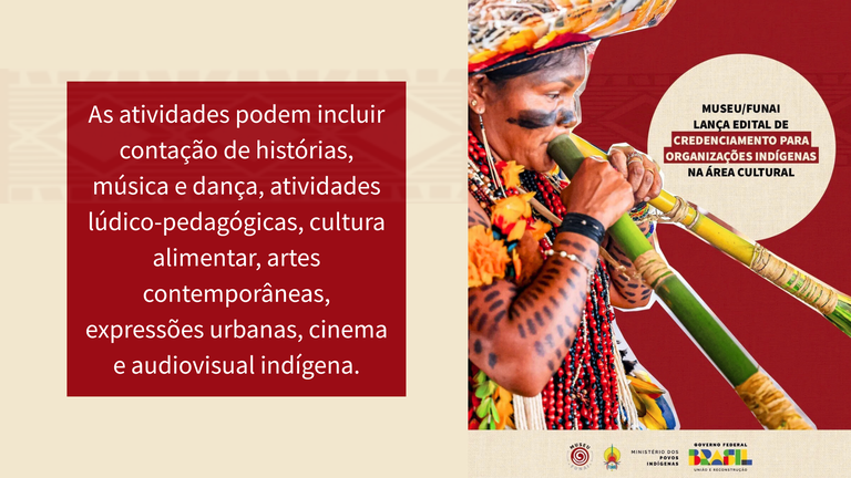 Aberto edital de credenciamento para Organizações Indígenas na Área Cultural