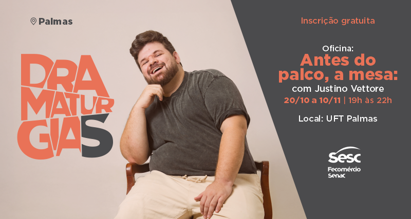 Projeto Sesc Dramaturgias oferece oficina gratuita para artistas em Palmas